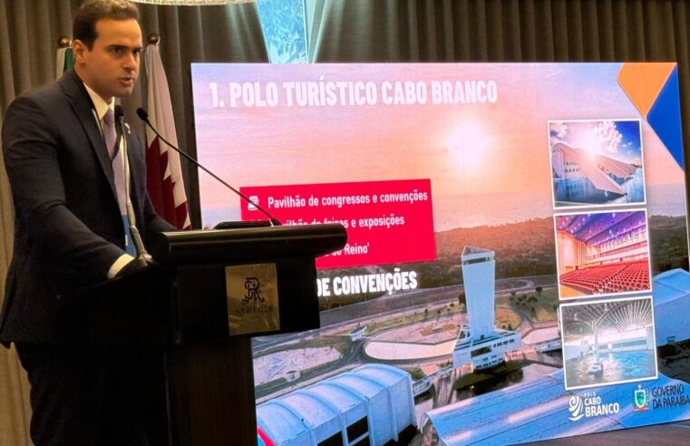 Vice-governador Lucas Ribeiro participa de missão internacional do Consórcio Nordeste e apresenta Polo Turístico Cabo Branco a investidores no Catar